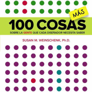 100 cosas MÁS sobre la gente que cada diseñador necesita saber - ISBN: 9788441537996