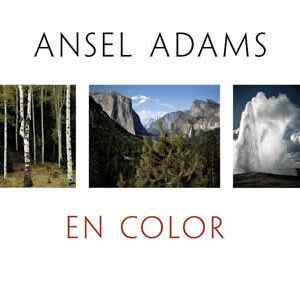 Ansel Adams en color. Ansel Adams in Color. - ISBN: 9788441539327