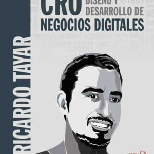 CRO. Diseño y desarrollo de negocios digitales. - ISBN: 9788441539570