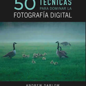 50 técnicas para dominar la fotografía digital - ISBN: 9788441540231