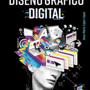 Diseño gráfico digital. - ISBN: 9788441541290