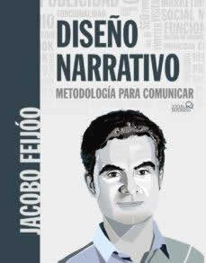 Diseño narrativo. Metodología para comunicar - ISBN: 9788441541863