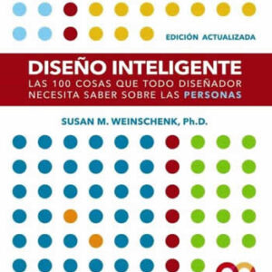 Diseño Inteligente. Edición actualizada. Las 100 cosas que todo diseñador necesita saber sobre las perso - ISBN: 9788441543362