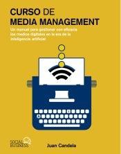Curso de Media Management. Un manual para gestionar con eficacia los medios digitales
