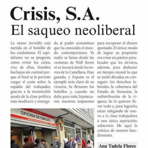 Crisis S.A. El saqueo neoliberal. - ISBN: 9788446039945