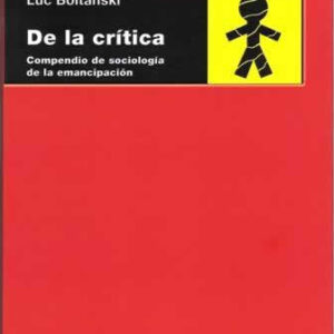 De la crítica. Compendio de sociología de la emancipación - ISBN: 9788446040149