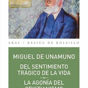 Del sentimiento trágico de la vida. La agonía del cristianismo. - ISBN: 9788446043041
