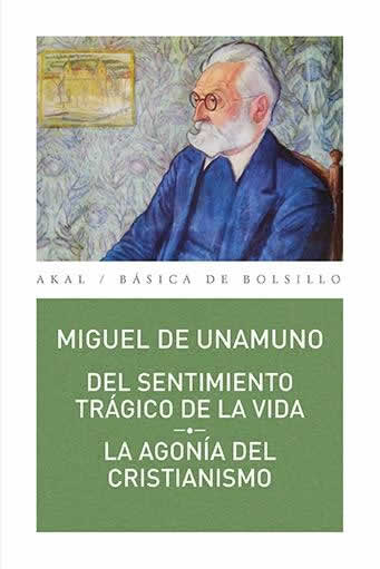 Del sentimiento trágico de la vida. La agonía del cristianismo. - ISBN: 9788446043041