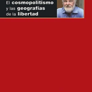 Cosmopolitismo y las geografías de la libertad. El. - ISBN: 9788446044352