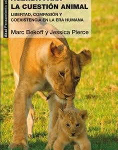 Agenda para la cuestión animal. Libertad
