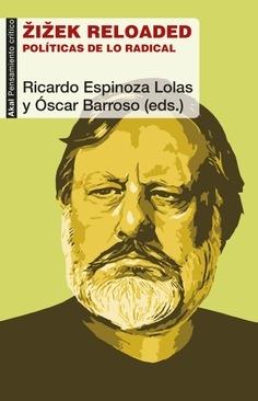 Zizek Reloaded. Políticas de lo radical. - ISBN: 9788446046684