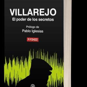 Villarejo. El poder de los secretos.