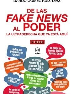 De las fake news al poder. La ultraderecha que ya está aquí.
