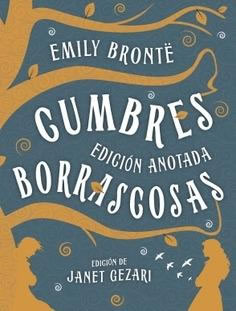 Cumbres borrascosas. Edición anotada.