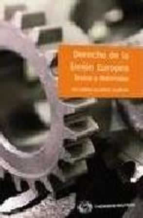 Derecho de la Unión Europea. Textos y materiales. - ISBN: 9788447034031
