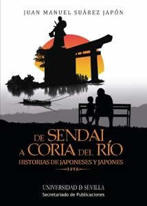 De Sendai a Coria del Río. Historias de japoneses y Japones - ISBN: 9788447215522