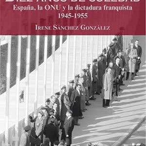 Diez años de soledad. España
