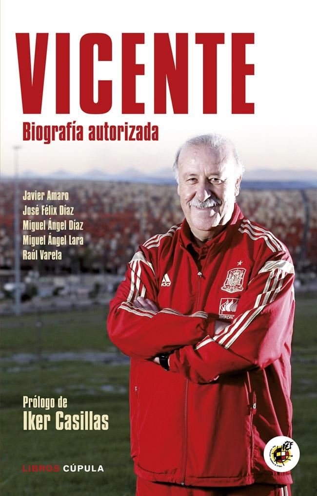 Vicente. Biografía autorizada. - ISBN: 9788448019136