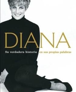 Diana. Su verdadera historia en sus propias palabras