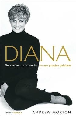 Diana. Su verdadera historia en sus propias palabras