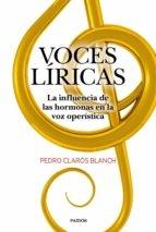 Voces líricas. La influencia de las hormonas en la voz operística. - ISBN: 9788449336911