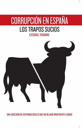 Corrupción en España. Los trapos sucios. - ISBN: 9788460665502