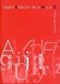 Diseño y edición de la A a la  Z. - ISBN: 9788460949022