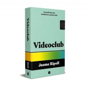 Videoclub. Las películas que cambiaron nuestra vida