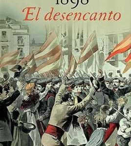 1898. El desencanto. - ISBN: 9788467009323