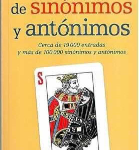 Diccionario de sinónimos y antónimos. - ISBN: 9788467036893