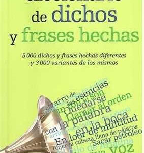Diccionario de dichos y frases hechas. - ISBN: 9788467039412
