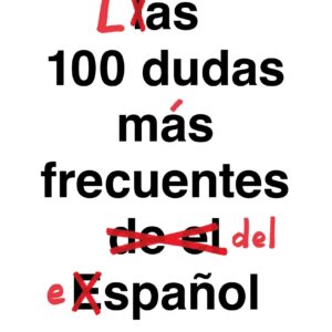 100 dudas más frecuentes del español