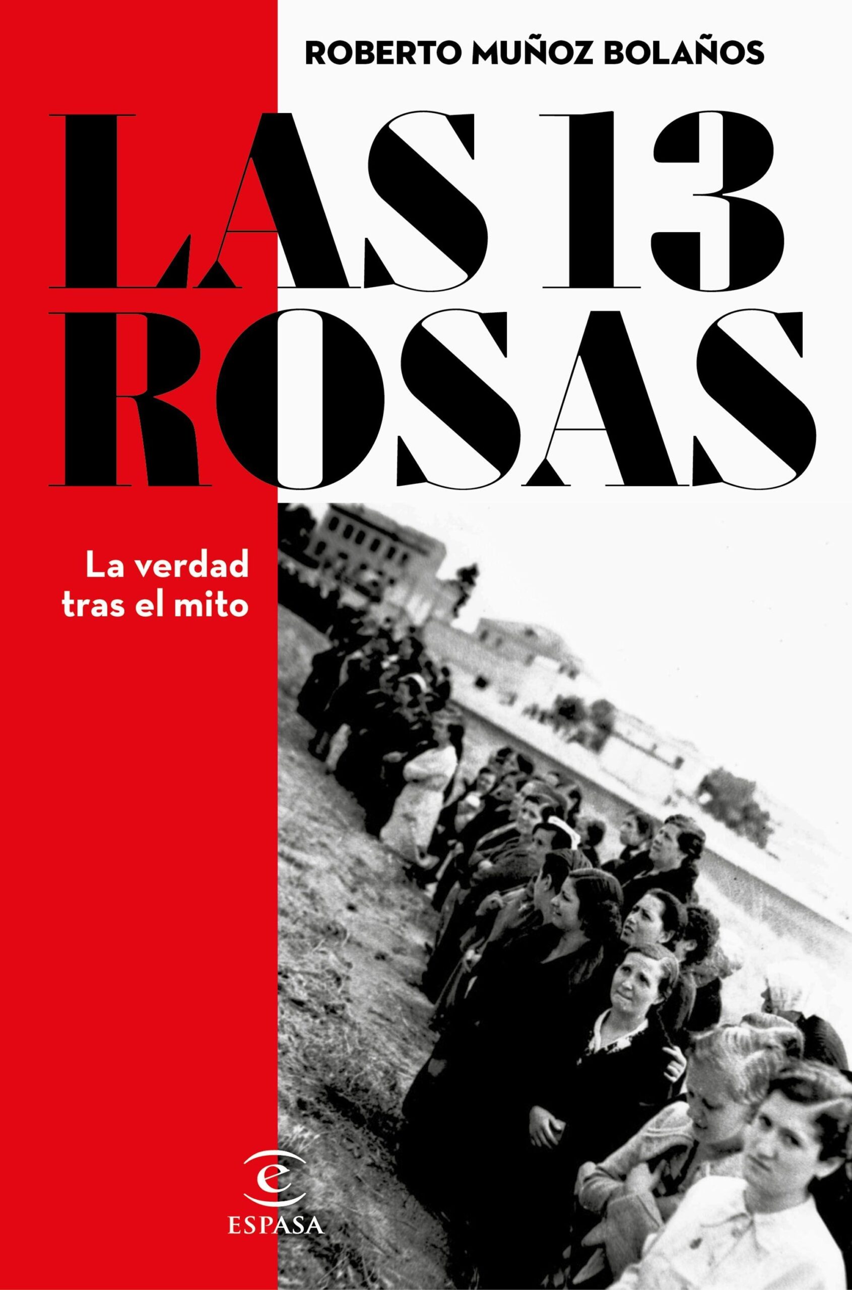 13 rosas. La verdad tras el mito - ISBN: 9788467066869