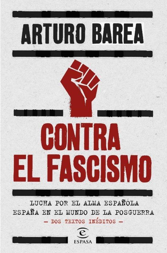 Contra el fascismo. Lucha por el alma española. España en el mundo de la posguerra