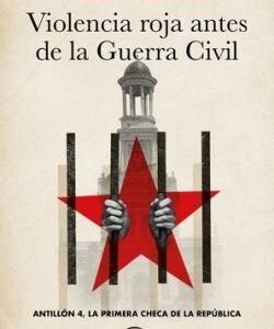 Violencia roja antes de la Guerra Civil. Antillón 4