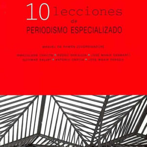 10 lecciones de periodismo especializado. - ISBN: 9788470741401