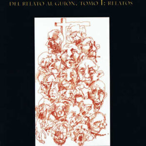 Cruel como la vida. Del relato al guión.Tomo 1: relatos - ISBN: 9788470741876