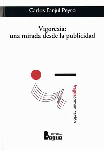 Vigorexia: una mirada desde la publicidad. - ISBN: 9788470742590