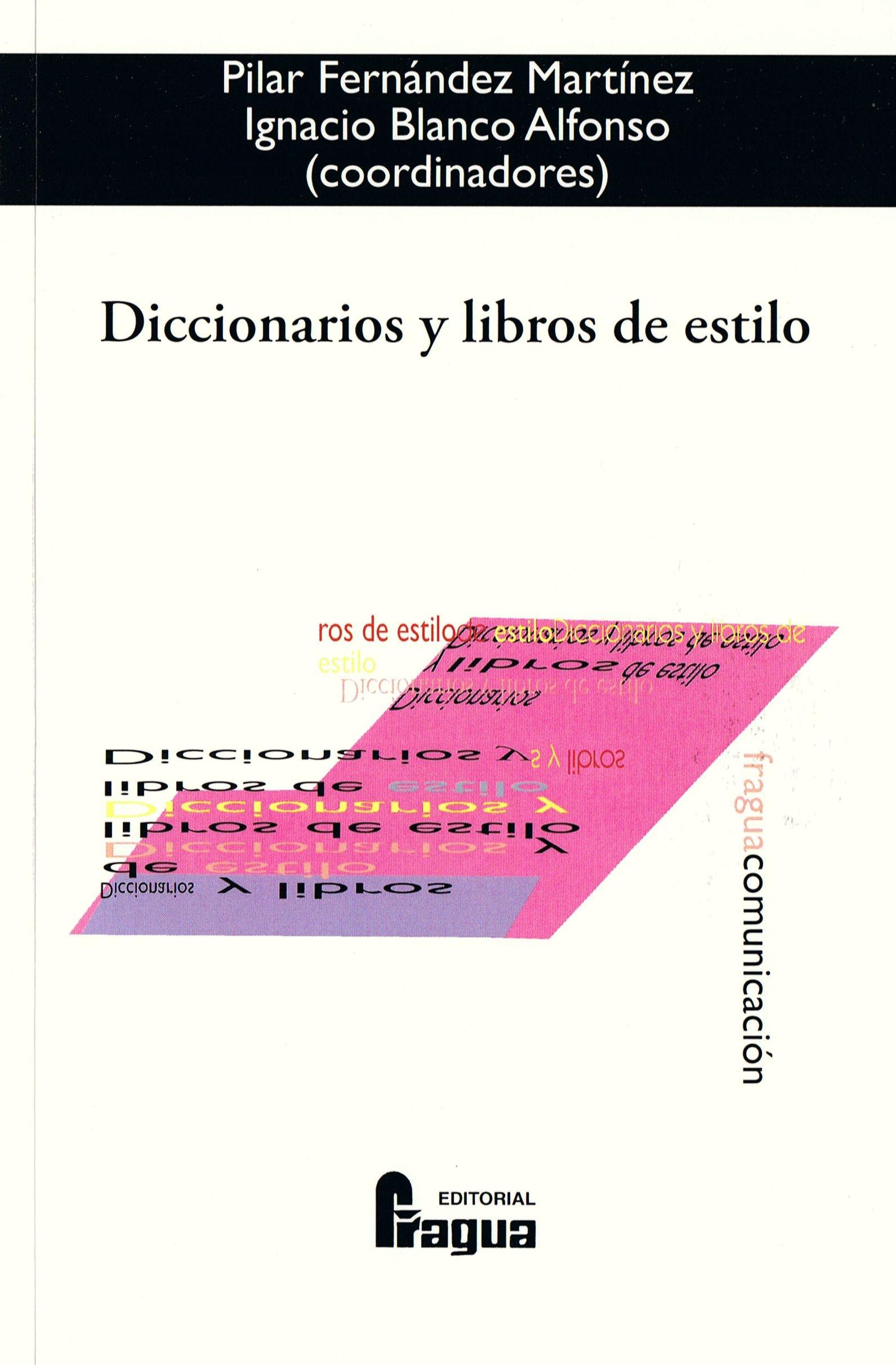 Diccionarios y libros de estilo.