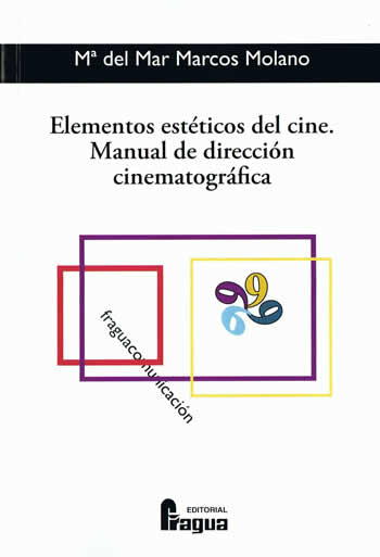 Elementos estéticos del cine. Manual de dirección cinematográfica. - ISBN: 9788470742767