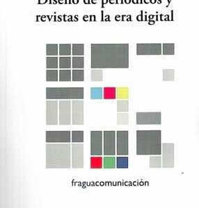 Diseño de periódicos y revistas en la era digital. - ISBN: 9788470745591