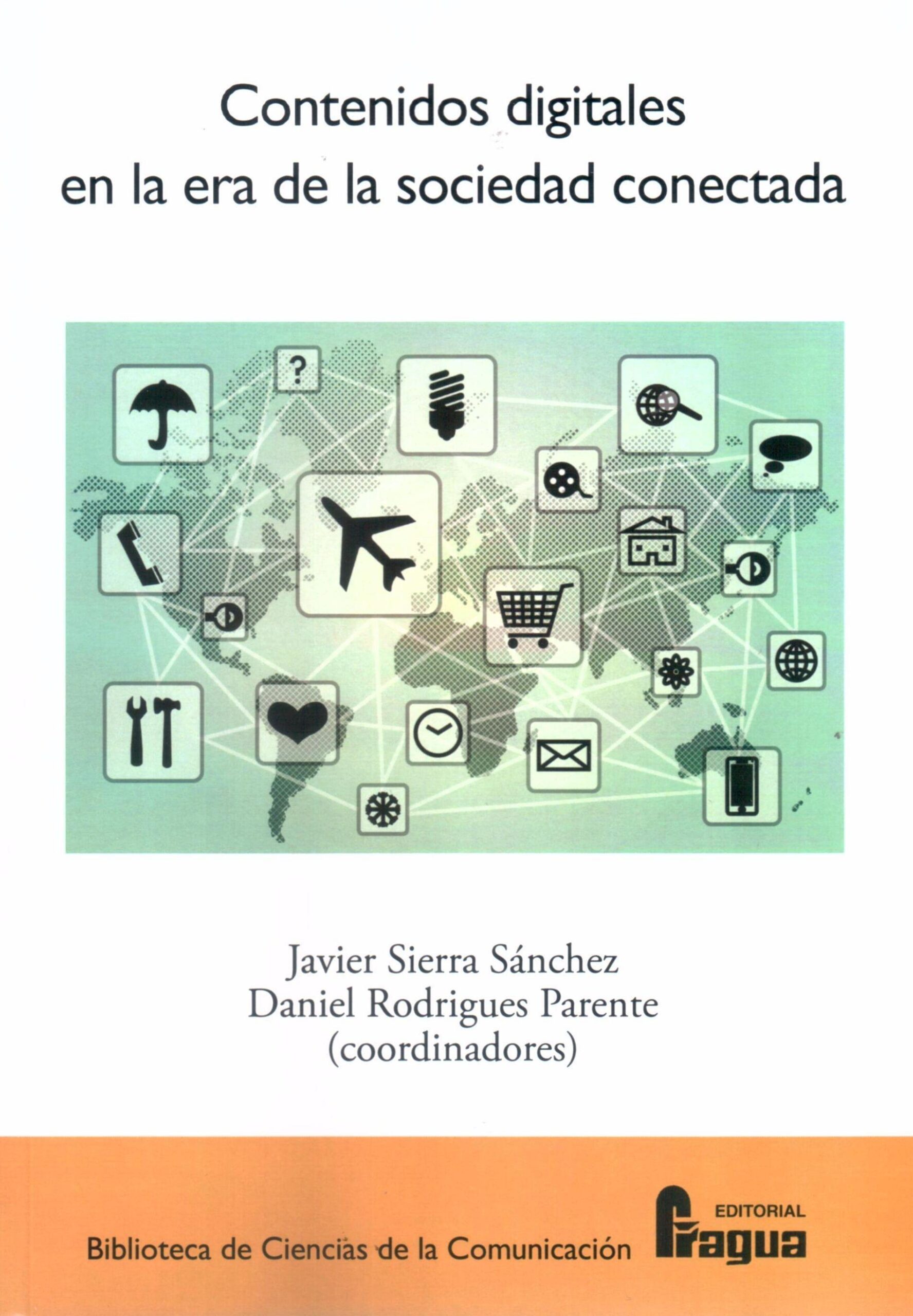Contenidos digitales en la era de la sociedad conectada. - ISBN: 9788470746239