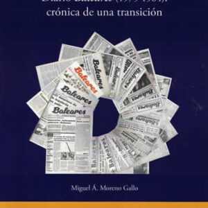 De la Falange al PSOE. Diario Baleares (1975-1984): crónica de una transición. - ISBN: 9788470748950