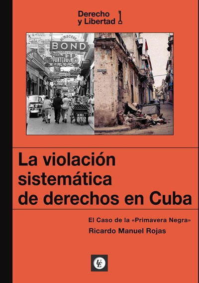 Violación sistemática de derechos en Cuba. el caso de la  Primavera Negra