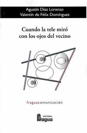 Cuando la tele miró con los ojos del vecino. - ISBN: 9788474704570