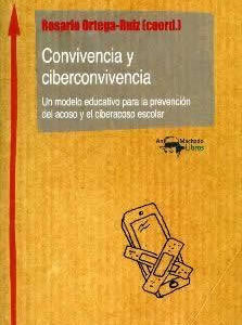 Convivencia y ciberconvivencia. Un modelo educativo para la prevención del acoso y el ciberacoso escolar - ISBN: 9788477740353