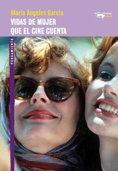 Vidas de mujer que el cine cuenta. - ISBN: 9788477748991