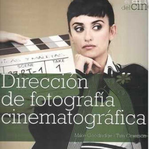 Dirección de fotografía cinematográfica. - ISBN: 9788480769877