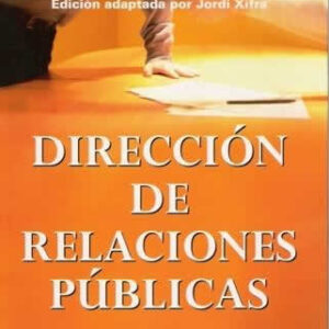 Dirección de relaciones públicas. - ISBN: 9788480889483