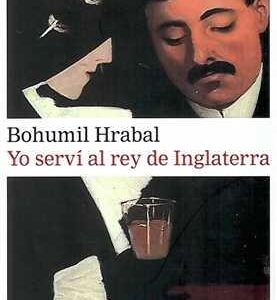 Yo serví al rey de Inglaterra. - ISBN: 9788481099515
